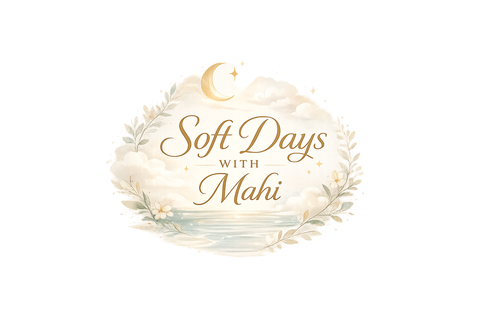 Soft Days with Mahi